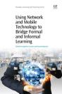 Using Network And Mobile Technology To Bridge Formal And Informal Learning - Preview