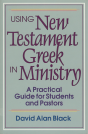 Using New Testament Greek In Ministry - Preview