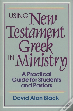 Capa do artigo Using New Testament Greek In Ministry