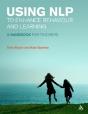 Using Nlp To Enhance Behaviour And Learning - Preview