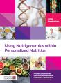 Using Nutrigenomics Within Personalized Nutrition - Preview