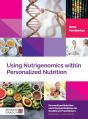 Using Nutrigenomics Within Personalized Nutrition - Preview