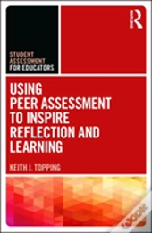 Using Peer Assessment To Inspire Reflection And Learning
