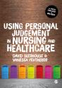 Using Personal Judgement In Nursing And Healthcare - Preview