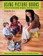 Using Picture Books For Standards-Based Instruction, Grades K-2 - Preview