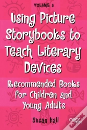 Using Picture Storybooks To Teach Literary Devices