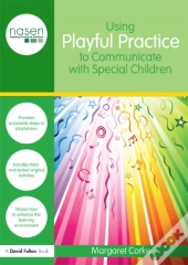 Using Playful Practice To Communicate With Special Children