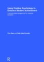 Using Positive Psychology To Enhance Student Achievement - Preview