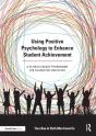 Using Positive Psychology To Enhance Student Achievement - Preview
