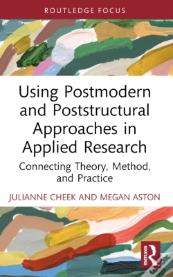 Capa do artigo Using Postmodern And Poststructural Approaches In Applied Research