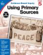 Using Primary Sources, Grade 5 - Preview