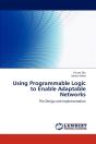 Using Programmable Logic To Enable Adaptable Networks - Preview