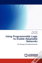 Capa do artigo Using Programmable Logic To Enable Adaptable Networks