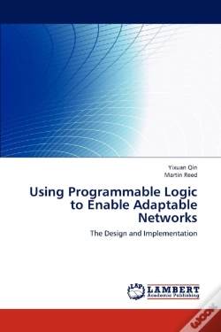 Capa do artigo Using Programmable Logic To Enable Adaptable Networks