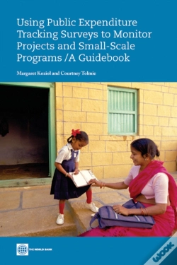 Capa do artigo Using Public Expenditure Tracking Surveys To Monitor Projects And Small-Scale Programs