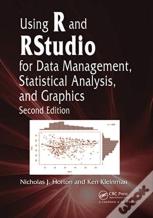 Using R And Rstudio For Data Management, Statistical Analysis, And Graphics