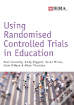 Using Randomised Controlled Trials In Education
