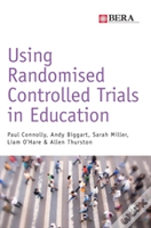 Using Randomised Controlled Trials In Education