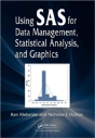 Using Sas For Data Management, Statistical Analysis, And Graphics - Preview