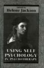 Using Self Psychology In Psychotherapy - Preview
