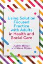 Using Solution Focused Practice With Adults In Health And Social Care - Preview