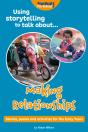 Using Storytelling To Talk About... Making Relationships - Preview