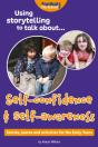 Using Storytelling To Talk About... Self-Confidence And Self-Awareness - Preview