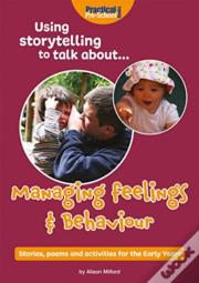 Using Storytelling To Talk About...Managing Feelings & Behaviour