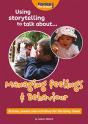 Using Storytelling To Talk About...Managing Feelings & Behaviour - Preview