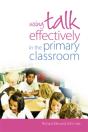 Using Talk Effectively In The Primary Classroom - Preview