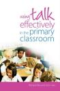 Using Talk Effectively In The Primary Classroom - Preview