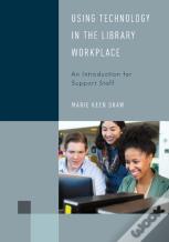Using Technology In The Library Workplace
