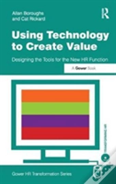 Using Technology To Create Value