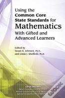 Using The Common Core State Standards For Mathematics With Gifted And Advanced Learners