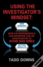 Using The Investigator'S Mindset