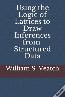 Capa do artigo Using The Logic Of Lattices To Draw Inferences From Structured Data