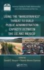 Using The Narcotrafico Threat To Build Public Administration Capacity Between The Us And Mexico - Preview