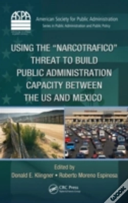 Capa do artigo Using The Narcotrafico Threat To Build Public Administration Capacity Between The Us And Mexico