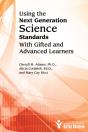 Using The Next Generation Science Standards With Gifted And Advanced Learners - Preview