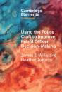 Using The Police Craft To Improve Patrol Officer Decision-Making - Preview