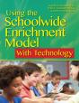 Using The Schoolwide Enrichment Model With Technology - Preview