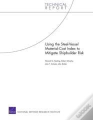 Using The Steel-Vessel Material-Cost Index To Mitigate Shipbuilder Risk