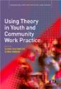 Using Theory In Youth And Community Work Practice - Preview