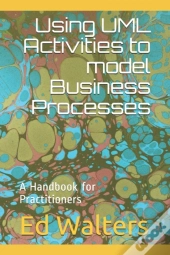 Using Uml Activities To Model Business Processes