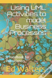 Capa do artigo Using Uml Activities To Model Business Processes