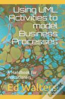 Using Uml Activities To Model Business Processes
