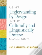 Using Understanding By Design In The Culturally And Linguistically Diverse Classroom