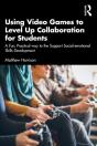 Using Video Games To Level Up Collaboration For Students - Preview