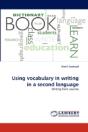 Using Vocabulary In Writing In A Second Language - Preview