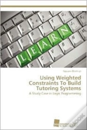 Using Weighted Constraints To Build Tutoring Systems